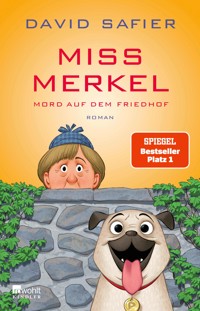 Miss Merkel: Mord auf dem Friedhof - Safier David - E-Book
