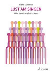 Lust am Singen - Reiner Schuhenn - E-Book
