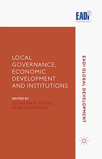 Local Governance, Economic Development and Institutions - - E-Book