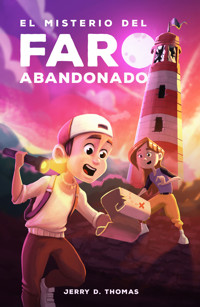 El misterio del faro abandonado - Jerry D. Thomas - E-Book
