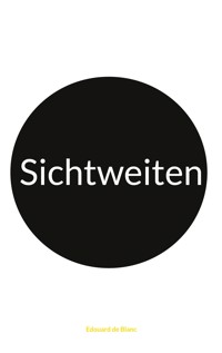 Sichtweiten - Edouard de Blanc - E-Book