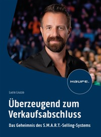 Überzeugend zum Verkaufsabschluss - Lucio Liuzzo - E-Book