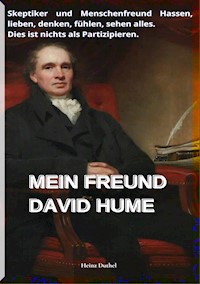 MEIN FREUND DAVID HUME - Heinz Duthel - E-Book
