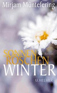 Sonnenröschenwinter - Mirjam Müntefering - E-Book