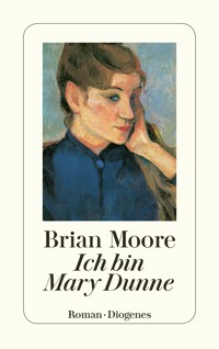 Ich bin Mary Dunne - Brian Moore - E-Book