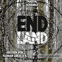 Endland - Martin Schäuble - Hörbuch