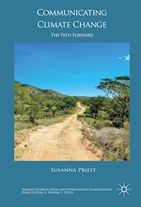 Communicating Climate Change - Susanna Priest - E-Book