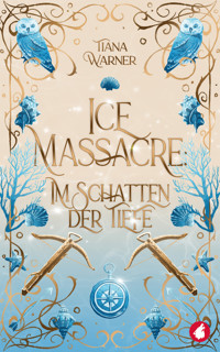 Ice Massacre - Tiana Warner - E-Book