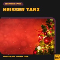 Heißer Tanz - Johannes Epple - Hörbuch