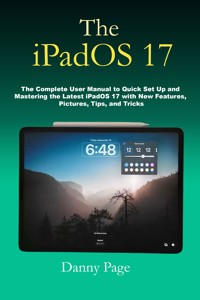 The iPadOS 17 - Danny Page - E-Book