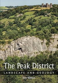 The Peak District - Tony Waltham - E-Book