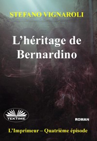 L'Héritage De Bernardino - Stefano Vignaroli - E-Book