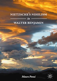 Nietzsche’s Nihilism in Walter Benjamin - Mauro Ponzi - E-Book