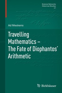 Travelling Mathematics - The Fate of Diophantos' Arithmetic - Ad Meskens - E-Book