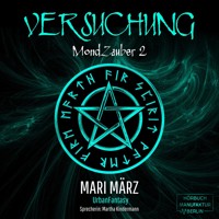 Versuchung - MondZauber, Band 2 (ungekürzt) - Mari März - Hörbuch