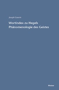 Wortindex zur Phänomenologie des Geistes - Joseph Gauvin - E-Book