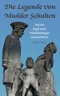 Die Legende von Mudder Schulten - Helmut Borth - E-Book