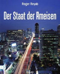 Der Staat der Ameisen - Roger Reyab - E-Book