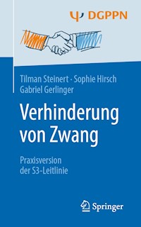 Verhinderung von Zwang - Tilman Steinert - E-Book