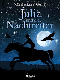 Julia und die Nachtreiter - Christiane Gohl - E-Book