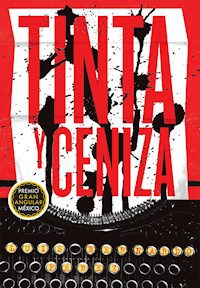 Tinta y ceniza - Luis Bernardo Pérez - E-Book