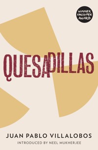 Quesadillas - Juan Pablo Villalobos - E-Book