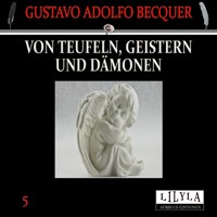 Von Teufeln, Geistern und Dämonen 5 - Gustavo Adolfo Becquer - Hörbuch