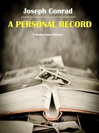 A Personal Record - Joseph Conrad - E-Book