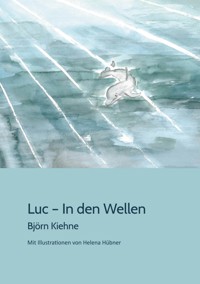Luc - In den Wellen - Björn Kiehne - E-Book