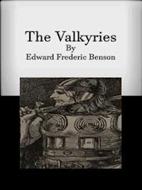 The Valkyries - Edward Frederic Benson - E-Book