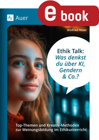 Ethik Talk: Was denkst du über KI, Gendern & Co.? - Winfried Röser - E-Book