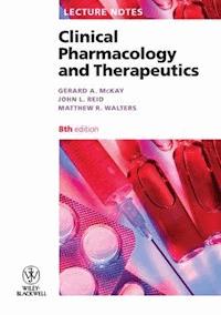 Clinical Pharmacology and Therapeutics - Gerard A. McKay - E-Book