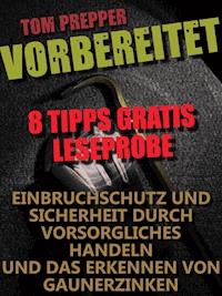 Vorbereitet - 8 Tipps - Tom Prepper - kostenlos E-Book