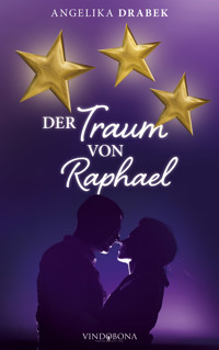 Der Traum von Raphael - Angelika Drabek - E-Book