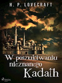W poszukiwaniu nieznanego Kadath - H. P. Lovecraft - E-Book