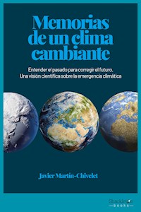 Memorias de un clima cambiante - Javier Martín-Chivelet - E-Book