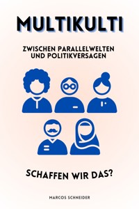 Multikulti - Marcos Schneider - E-Book