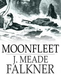 Moonfleet - J. Meade Falkner - E-Book