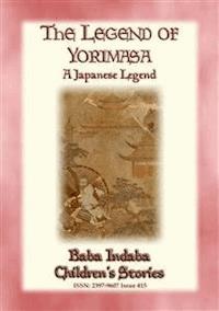 THE LEGEND OF YORIMASA - A Japanese Legend - Anon E. Mouse - E-Book