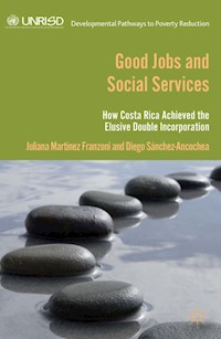 Good Jobs and Social Services - D. Sánchez Ancochea - E-Book