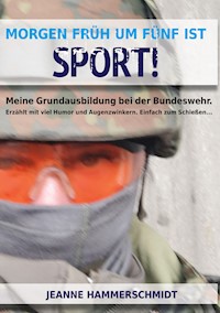 Morgen früh um fünf ist Sport! - Jeanne Hammerschmidt - E-Book