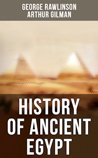 History of Ancient Egypt - Rawlinson George - E-Book