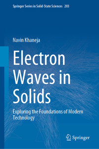 Electron Waves in Solids - Navin Khaneja - E-Book