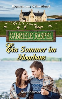 Ein Sommer im Moorhaus - Gabriele Raspel - E-Book