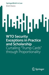 WTO Security Exceptions in Practice and Scholarship - Erich Vranes - E-Book