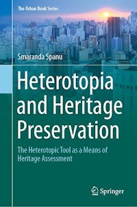Heterotopia and Heritage Preservation - Smaranda Spanu - E-Book