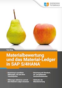 Materialbewertung und das Material-Ledger in SAP S/4HANA - Tom King - E-Book