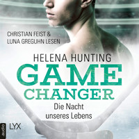 Die Nacht unseres Lebens - Game Changer, Teil 3 (Ungekürzt) - Helena Hunting - Hörbuch