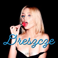 Dreszcze - 3 serie erotyczne - Alexandra Södergran - Hörbuch