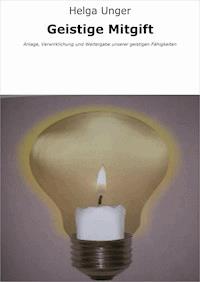 Geistige Mitgift - Helga Unger - E-Book